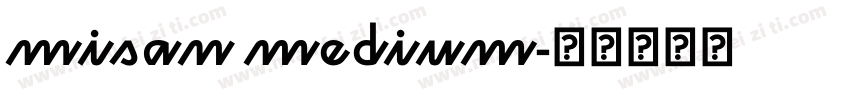 misan medium字体转换